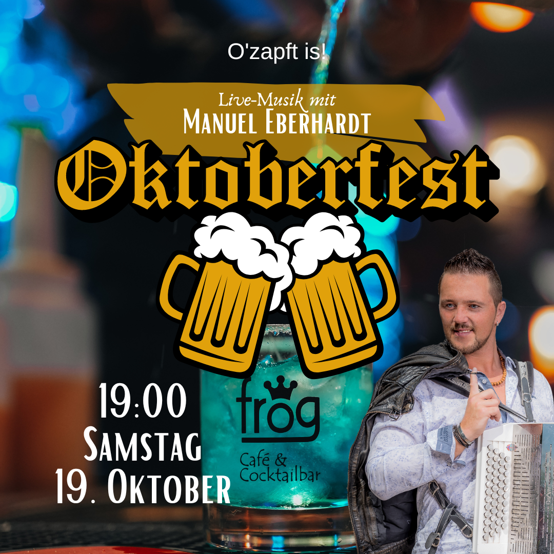 Oktoberfest mit Manuel Eberhardt